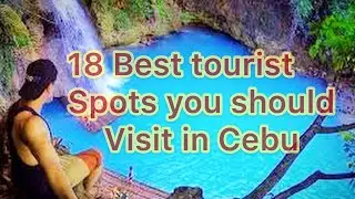Top 18 Tourist Attractions in Cebu Philippines