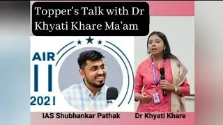Talk with IAS Topper Shubhankar Pathak | IAS Shubhankar Pathak AIR 11 | Dr. Khyati Khare Mam