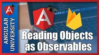 💥 AngularFire Object Observables -  Reading Observable Objects from the Firebase Real-Time Database
