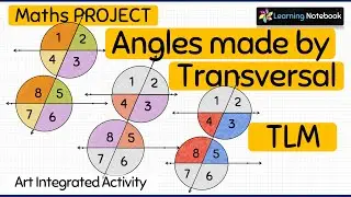 Parallel lines, transversal and Angles Project, Activity, TLM for class 7, 8, 9