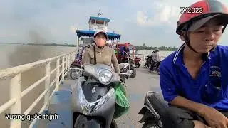 Bến đò Tân Thuận Đông,Cao Lãnh,Đồng Tháp 7/2023