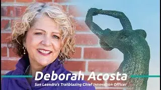 Deborah Acosta Day Proclamation (San Leandro's 1st Chief Innovation Officer)
