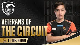 Veterans of The Circuit Ft. Mr Hyozu | PUBG MOBILE Pro League South Asia 2022 Spring