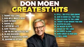 DON MOEN GREATEST CHRISTIAN HITS WITH LYRICS ✝️ TOP GOSPEL SONGS 2026
