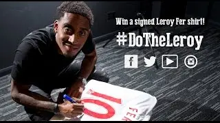 LEROY FER COMPETITION I WIN A SIGNED SHIRT #DOTHELEROY