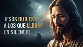 Jesús dijo esto a los que lloran en silencio!