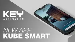 KUBE SMART APP - New app Key Automation