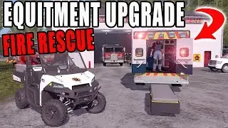 UPGRADING OUR FIRE AND RESCUE EQUIPMENT | FARMING SIMULATOR 2017