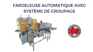 Fardeleuse Automatique Avec Syst&egrave;me de groupage Maroc/Automatic Shrink Wrapping Machine Morocco