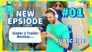 #Gadar2 Trailer Review | Episode 1 | 1st Testing video without any Equipment | Always positive :)
