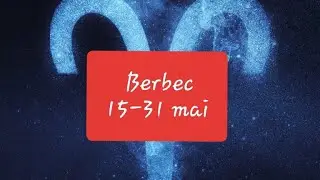 Berbec#Relatii#15-31Mai💖☀️🌞