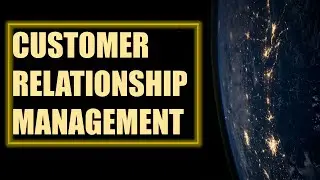 Customer Relationship Management Explained || CRM || Marketing