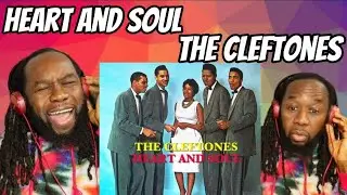 THE CLEFTONES Heart and soul REACTION - Its git exactly what the title says! First time hearing