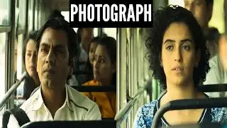 Photograph 2019 Movie Explained In Hindi | Nawazuddin Siddiqui | Sanya Malhotra | Ritesh Batra