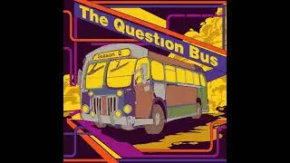 The Question Bus: 57 - Carina Kom