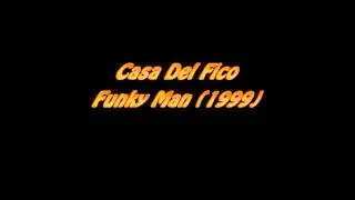 CASA DEL FICO   FUNKY MAN  ORIGINAL MIX