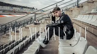 MIKE SINGER - Gib niemals auf (Official Video)