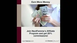 Earn More Money - Looking for extra income? Join NextFemme&rsquo;s Affiliate Program and ea...