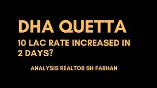 DHA QUETTA | WHY DID RATE INCREASED | FUTURE   FILES ALLOCATION EARLY BIRD 0321-8886364