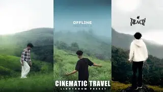 Cinematic Travel Preset | Free Cinematic preset | Lightroom photo editing | Lightroom colour Grading
