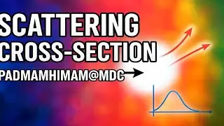 SCATTERING CROSS-SECTION || PREMIUM GOLD NOTES || PADMAMHIMAM@MDC