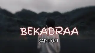 Bekadraa..!!❤️&zwj;🩹🌹 #viral #trending #song #music #sadsong #newsong #punjabisong #2026 #slowedreverb 