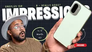 OnePlus 15R - R for REAL Impressions Video!