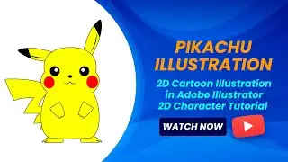 Create a Cute Pikachu 2D Illustration in Adobe Illustrator