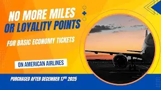 American Airlines no longer offers miles or points for basic economy tickets