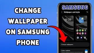 Change Wallpaper On Samsung Phone | Customize Samsung Home Screen 2025