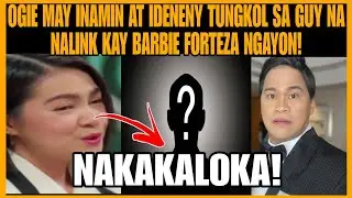 DAVID LIVAUCO|BARBIE PA DIN!OGIE DIAZ MAY INAMIN IDENENY TUNGKOL SA GUY NA NALINK KAY BARBIE FORTEZA