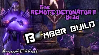 ESO - The Remote Detonator II - Ranged Sorc Bomber Build - Area of Effect