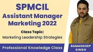 SPMCIL Marketing 2022 Class: Market Leadership Strategies