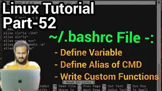 Linux Tutorial 52 -:  .bashrc file in Linux | Customizing Your Terminal | Custom Function in .bashrc