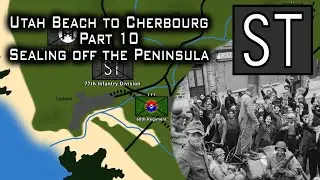 Sealing off the peninsula | Utah beach to Cherbourg, Normandy 1944