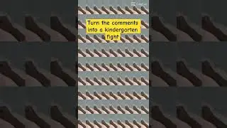 Turn the comments into a kindergarten fight