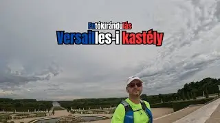 Futókirándulás: Versailles-i kastély [4k, 60fps]