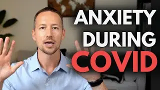 How To Deal With Stress & Anxiety During COVID