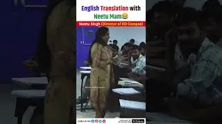 English Translation with Neetu Mam😂 @NeetuMamClasses #neetumam #studywithfun #kdcampus