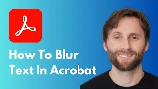 How to Blur Text in Adobe Acrobat [Full Guide 2026]