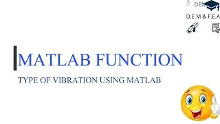 MATLAB Function that determines the Type of Vibration (English version) #Vibration #DEMFEA