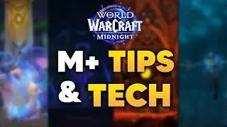 Tips, Tricks, and Tech for ALL MIDNIGHT SEASON 1 MYTHIC+ DUNGEONS