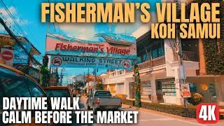 Before the Crowds – Daytime Walk in Fisherman’s Village, Koh Samui (4K)
