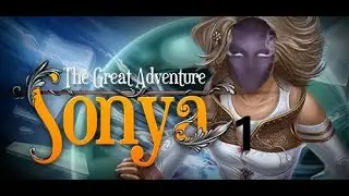 Sonya The Great Adventure   Part 1   An Introduction to HOGs