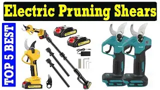 Top 5 Best Electric Pruning Shears 2025 On AliExpress