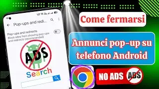 Come bloccare i pop-up su Google Chrome su Android || Bloccare gli annunci su Android