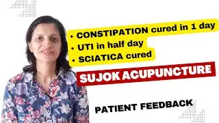 Cured Sciatica| Constipation relief in 1 DAY| UTI relief in half day-SUJOK ACUPUNCTURE SURESH JADHAV