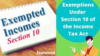 Exemptions Under Section 10 of the Income Tax Act | Income Tax Department