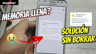 ✅️ Como LIBERAR ESPACIO MEMORIA LLENA sin tener nada Soluci&oacute;n espacio lleno tel&eacute;fono android