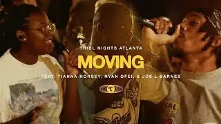 Moving (Feat. Tianna, Ryan Ofei & Joe L Barnes) | Maverick City Music | TRIBL | (Tradu&ccedil;&atilde;o)